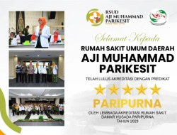 RSUD AM Parikesit Sukses Pertahankan Akreditasi Paripurna